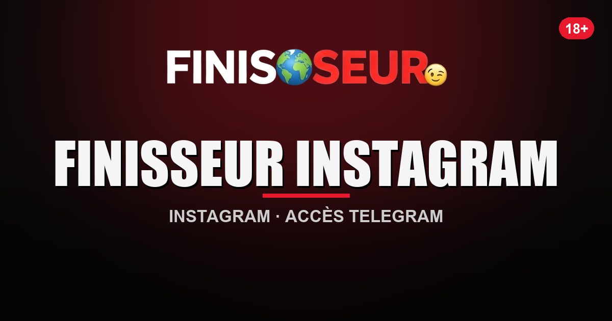 Finisseur Instagram — accès au Finisseur Telegram depuis Instagram